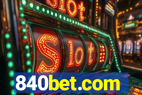 840bet.com
