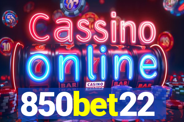 850bet22