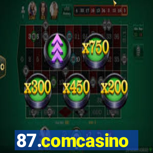 87.comcasino