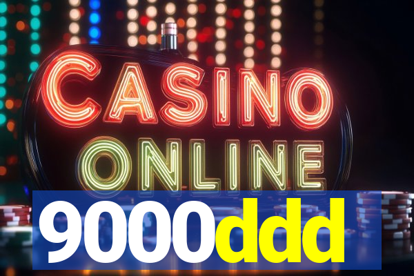 9000ddd