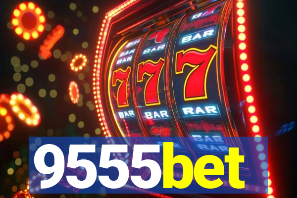 9555bet