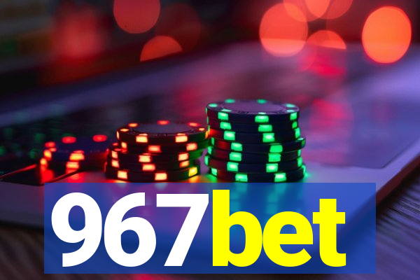 967bet
