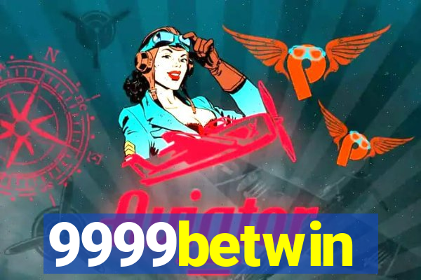 9999betwin