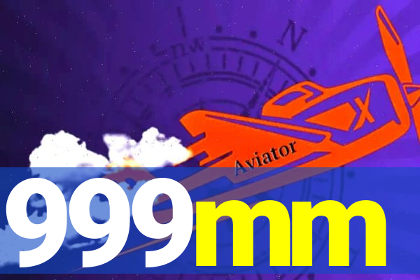 999mm