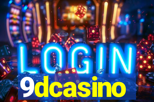 9dcasino