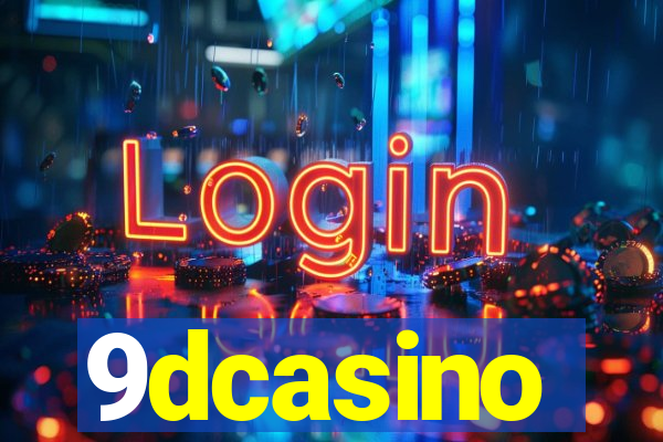 9dcasino