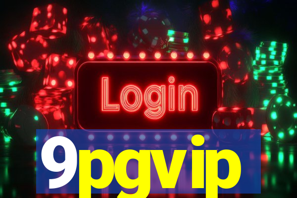 9pgvip