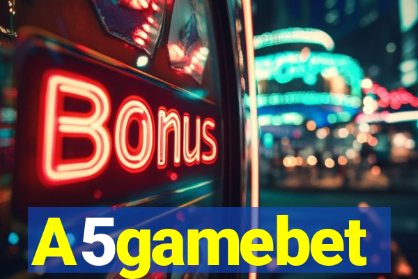 A5gamebet