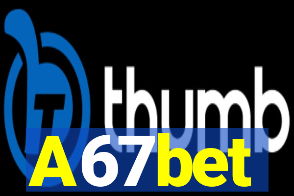 A67bet