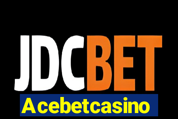 Acebetcasino