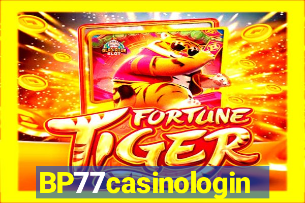 BP77casinologin
