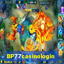 BP77casinologin