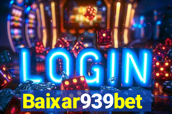 Baixar939bet