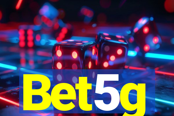 Bet5g