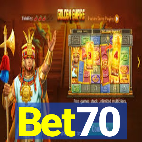 Bet70
