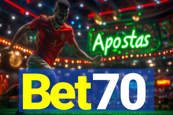 Bet70