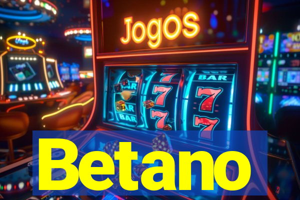 Betano