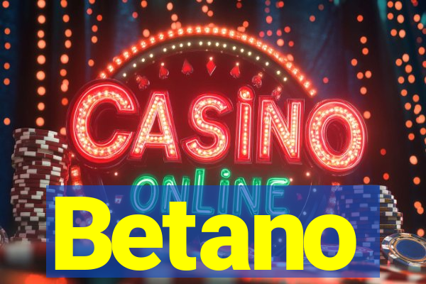 Betano