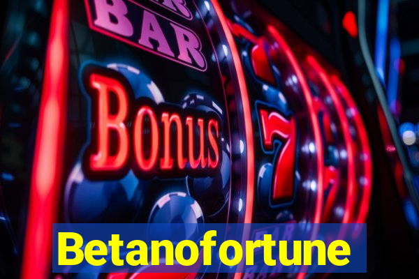 Betanofortune