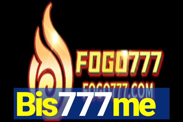 Bis777me