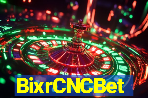 BixrCNCBet