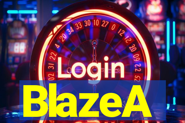 BlazeA