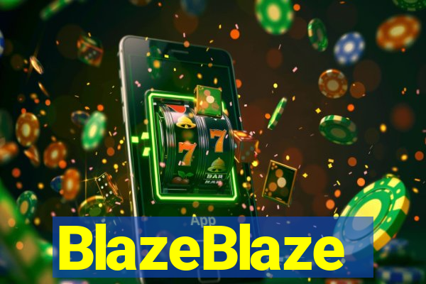 BlazeBlaze