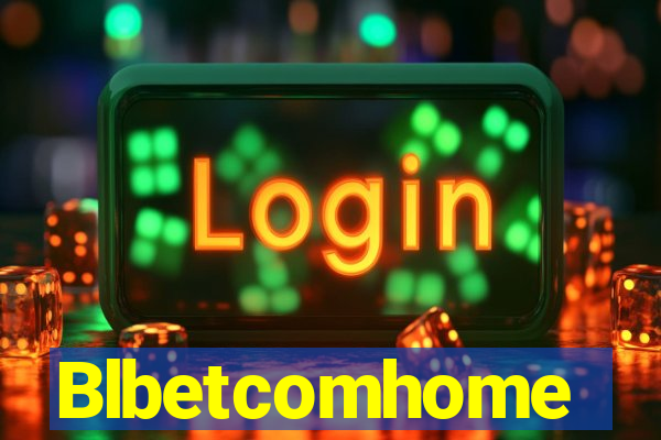 Blbetcomhome