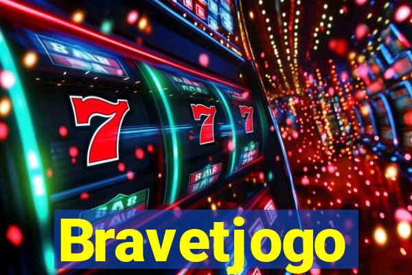 Bravetjogo