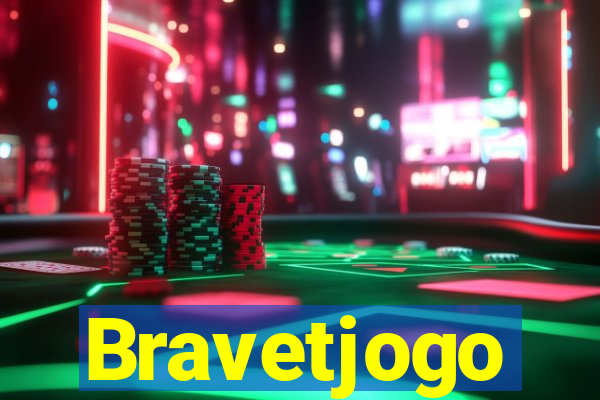 Bravetjogo