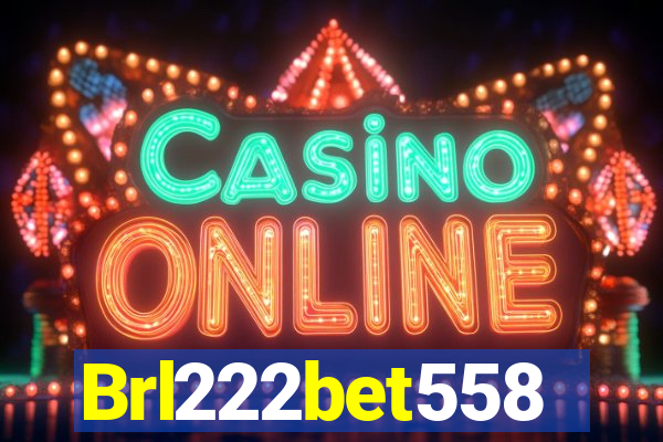 Brl222bet558