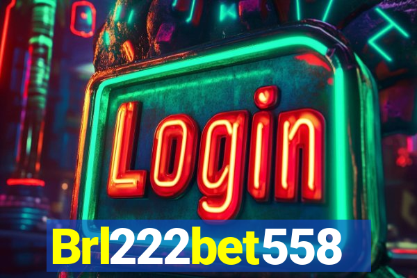 Brl222bet558
