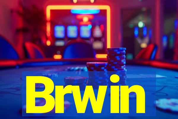 Brwin