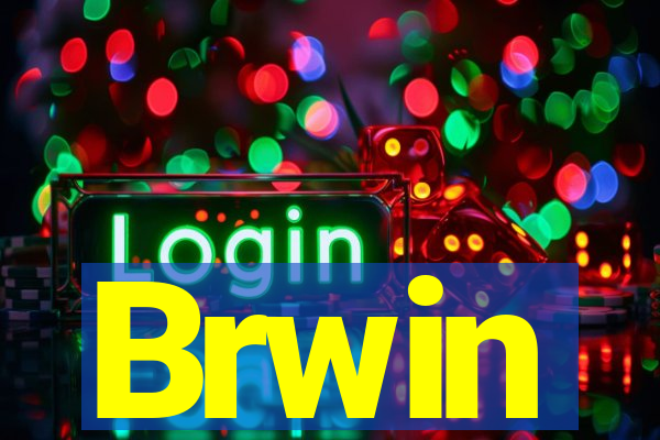 Brwin