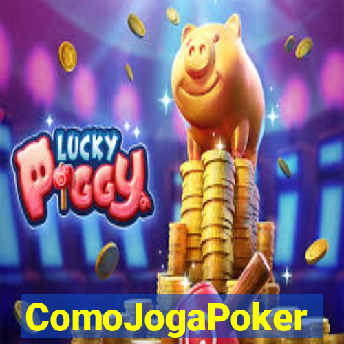 ComoJogaPoker