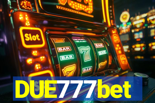 DUE777bet