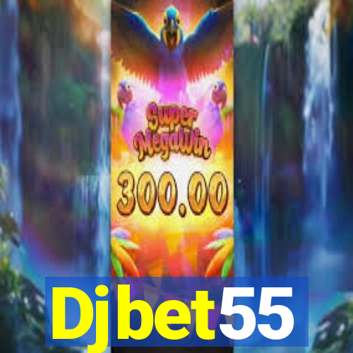 Djbet55