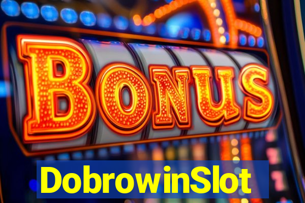 DobrowinSlot