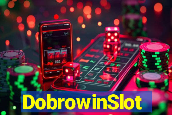 DobrowinSlot