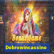 Dobrowincassino