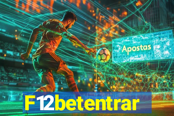 F12betentrar
