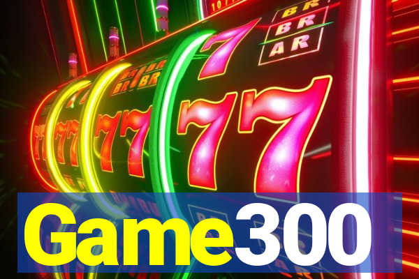 Game300