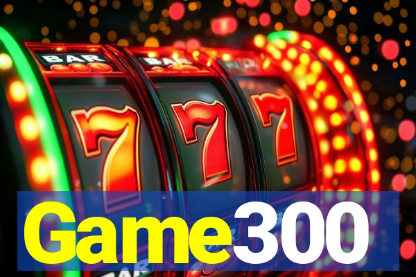 Game300