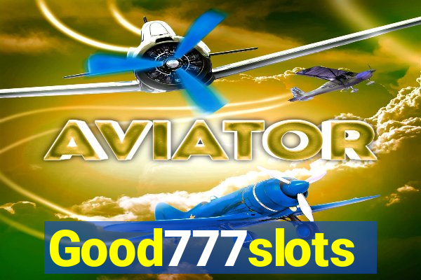 Good777slots