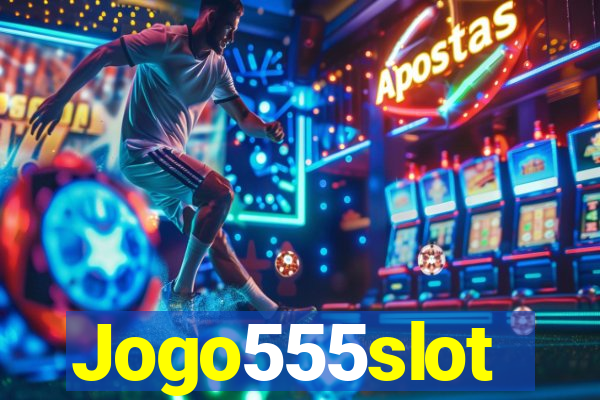 Jogo555slot