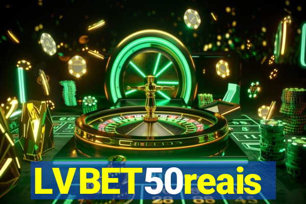 LVBET50reais