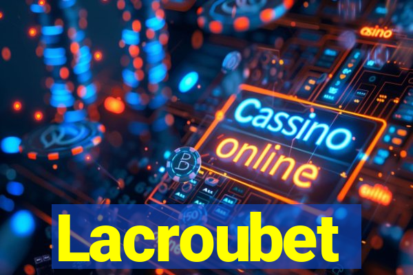 Lacroubet