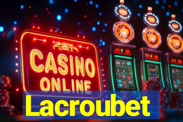 Lacroubet