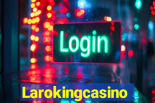 Larokingcasino