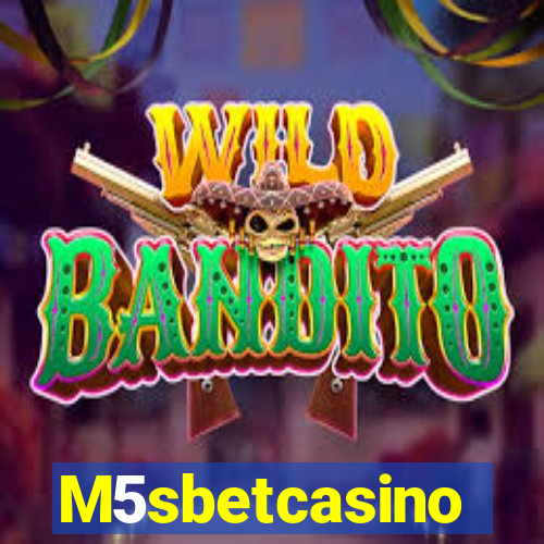 M5sbetcasino